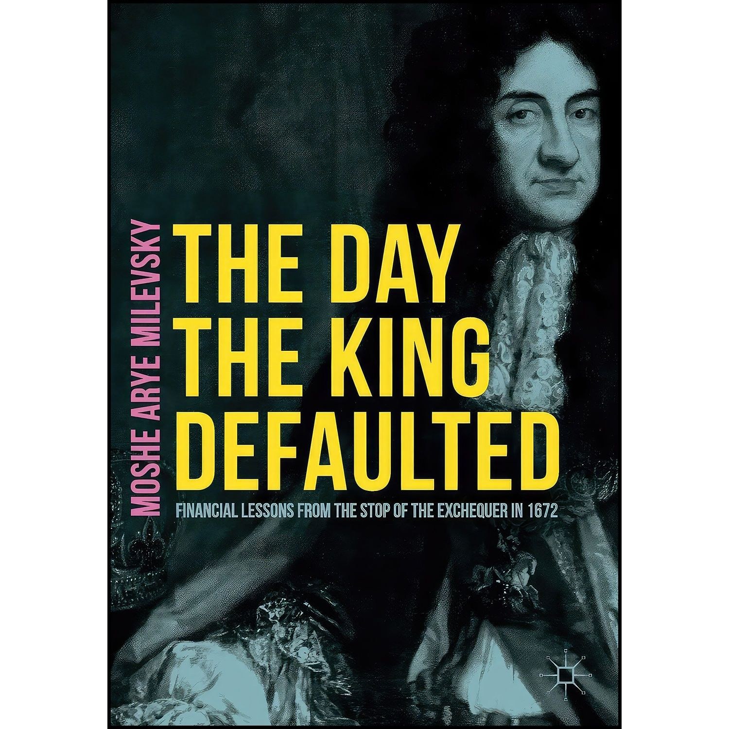کتاب زبان اصلی The Day the King Defaulted اثر Moshe Arye Milevsky