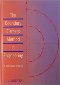 󾕇 Becker A. A., The Boundary Element Method in Engineering A Complete Course, 1992 - دانلود کتاب های دانشگاهی