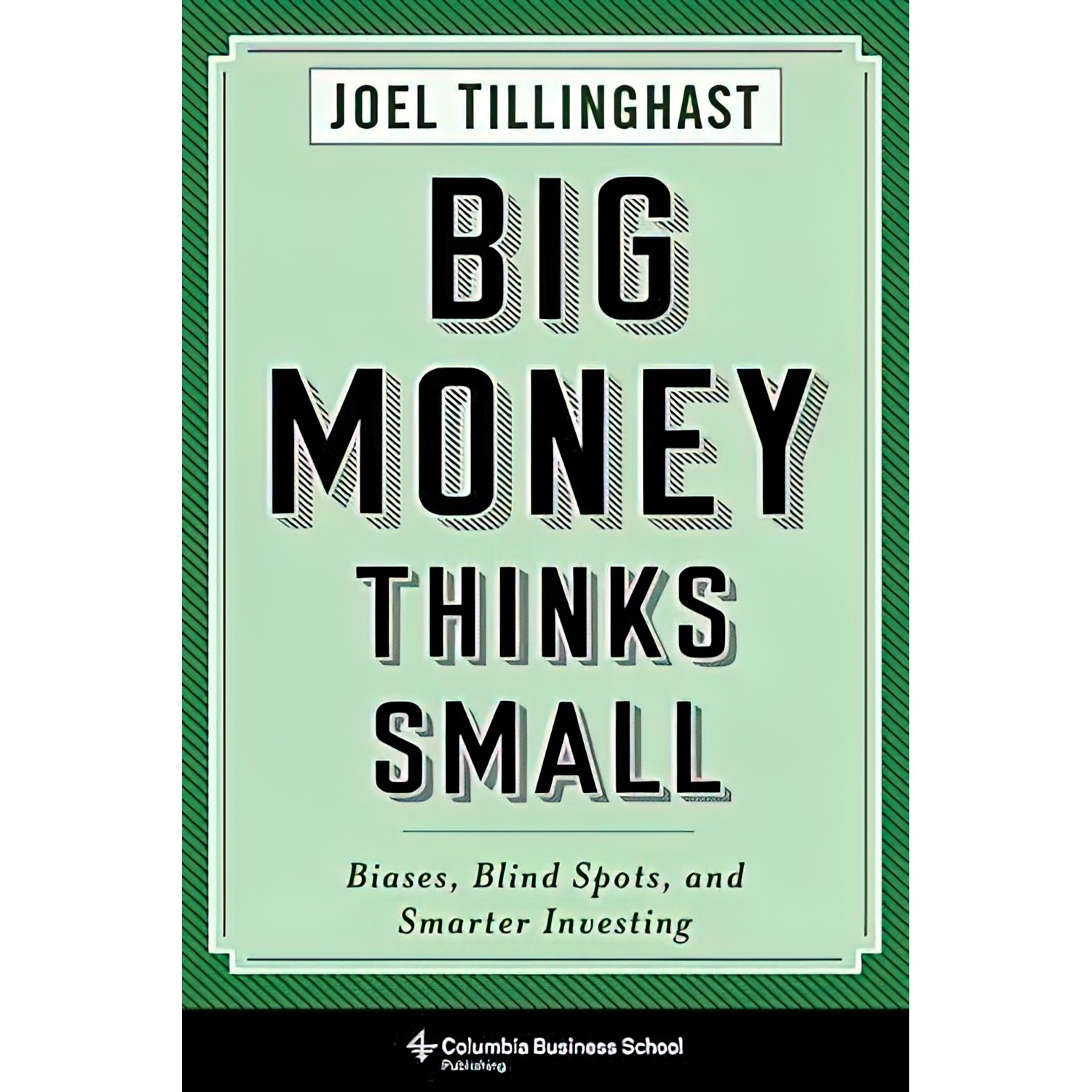کتاب زبان اصلی Big Money Thinks Small اثر Joel Tillinghast
