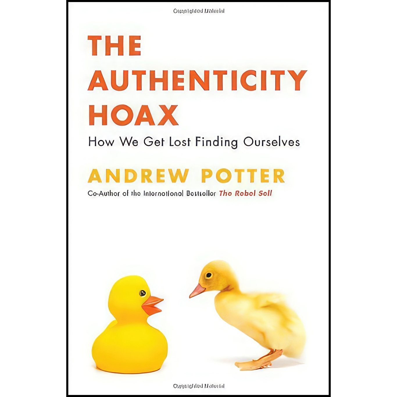 کتاب زبان اصلی The Authenticity Hoax اثر Andrew Potter