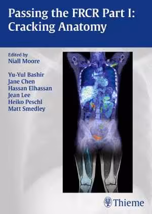 [PDF] دانلود کتاب Passing The Frcr Part 1 - Cracking Anatomy, 2014
