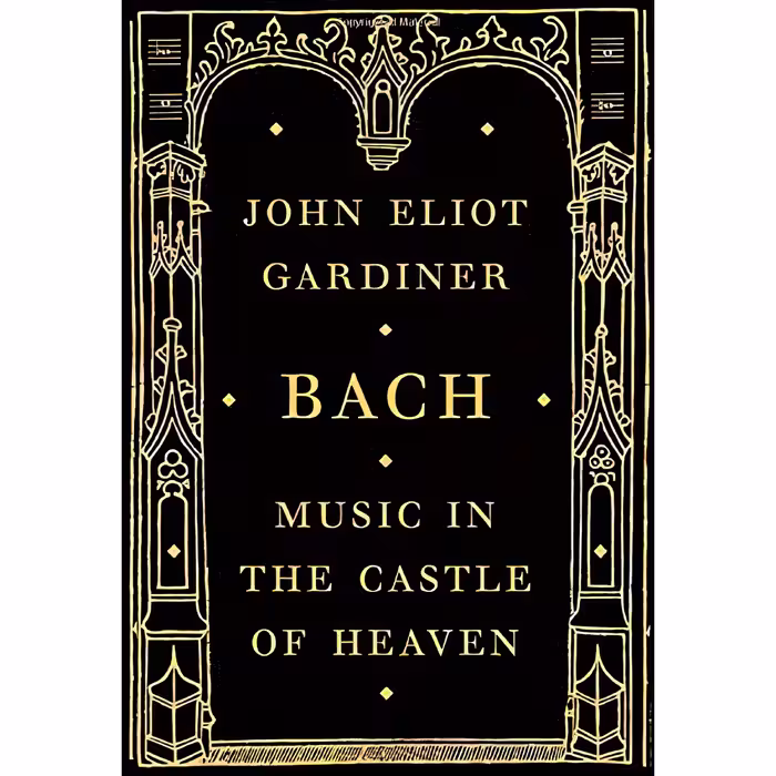 کتاب زبان اصلی Bach اثر John Eliot Gardiner انتشارات Knopf