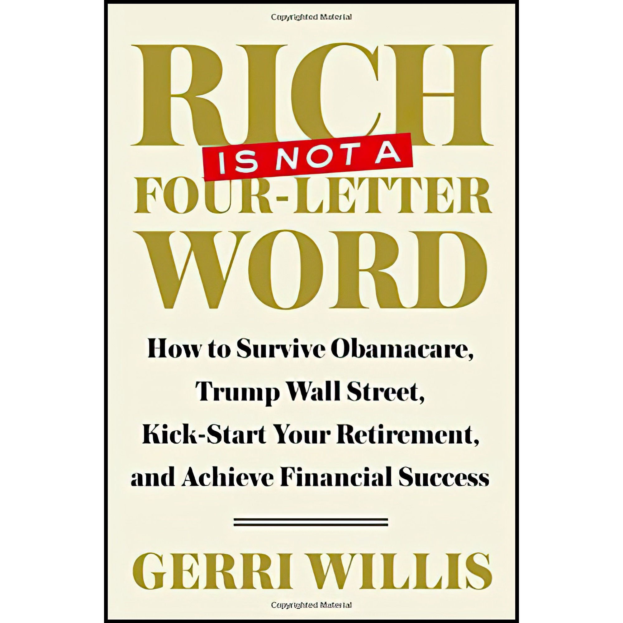 کتاب زبان اصلی Rich Is Not a FourLetter Word اثر Gerri Willis