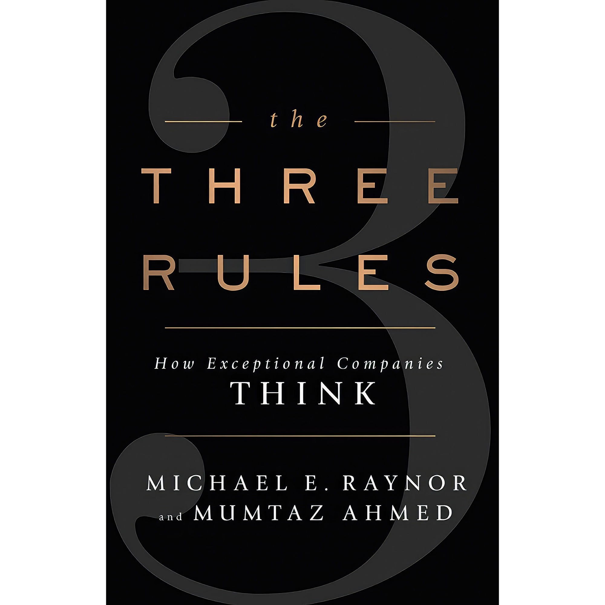 کتاب زبان اصلی The Three Rules اثر Michael E Raynor and Mumtaz Ahmed