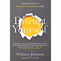 کتاب زبان اصلی Disrupt Yourself اثر Whitney Johnson انتشارات Bibliomotion