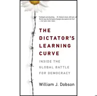 کتاب زبان اصلی The Dictators Learning Curve اثر William J Dobson انتشارات Anchor