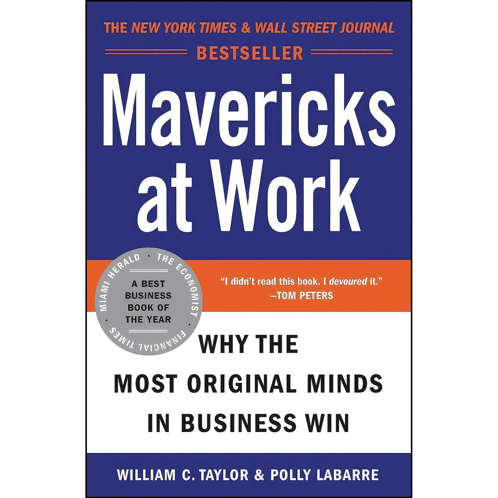 کتاب زبان اصلی Mavericks at Work اثر William C Taylor and Polly G LaBarre