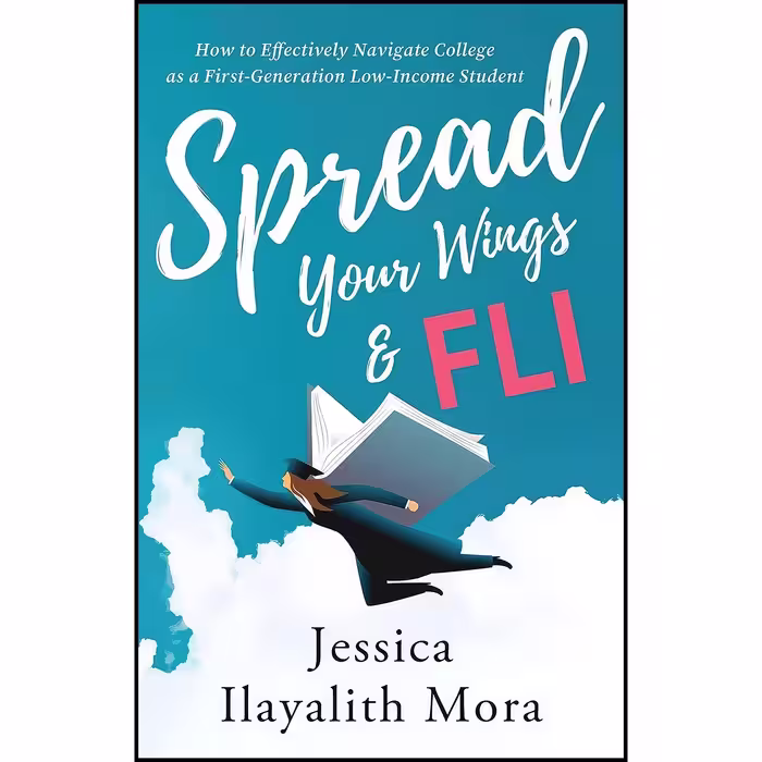 کتاب زبان اصلی Spread Your Wings and FLI اثر Jessica Ilayalith Mora