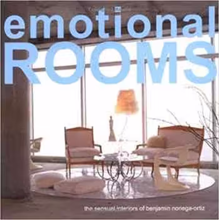 [EPUB] دانلود کتاب Emotional Rooms - The Sensual Interiors Of Benjamin Noriega-Ortiz, 2014