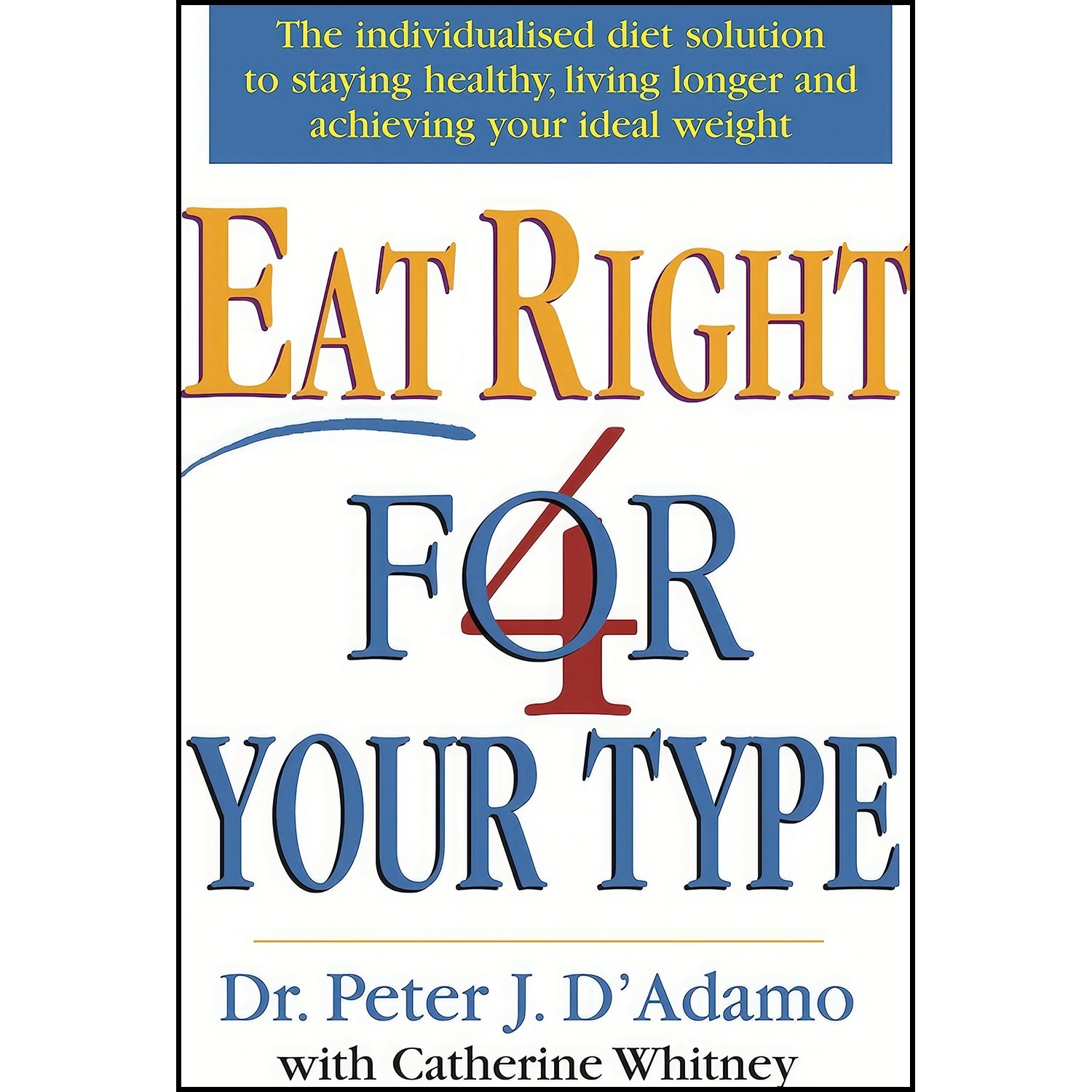 کتاب زبان اصلی Eat Right Your Type اثر Dr Peter J DxAdamo