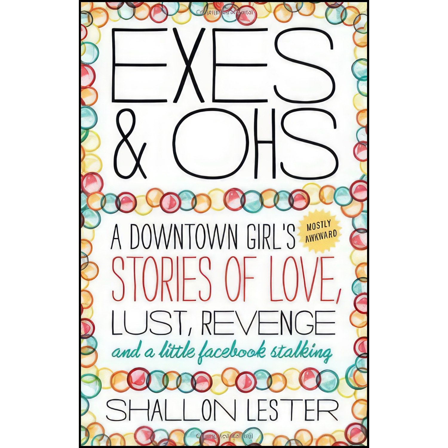 کتاب زبان اصلی Exes and Ohs اثر Shallon Lester