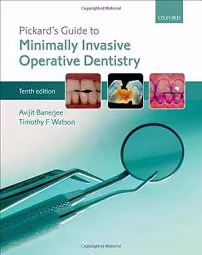 [PDF] دانلود کتاب Pickard's Guide To Minimally Invasive Operative Dentistry, 10th ed, 2015