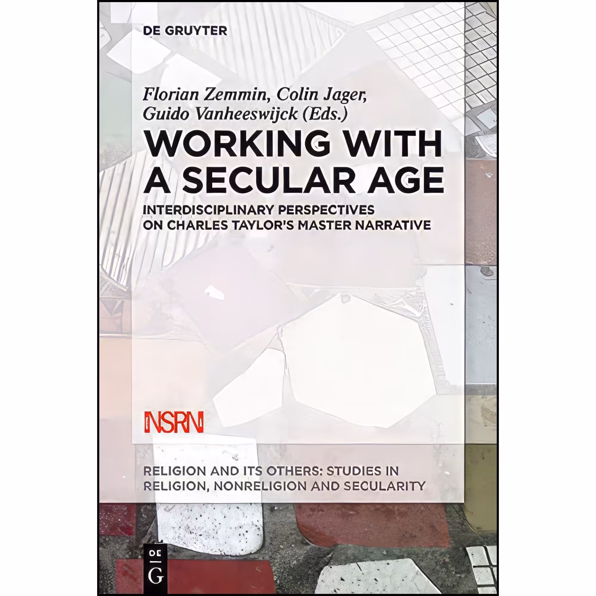 کتاب زبان اصلی Working with A Secular Age  اثر Florian Zemmin