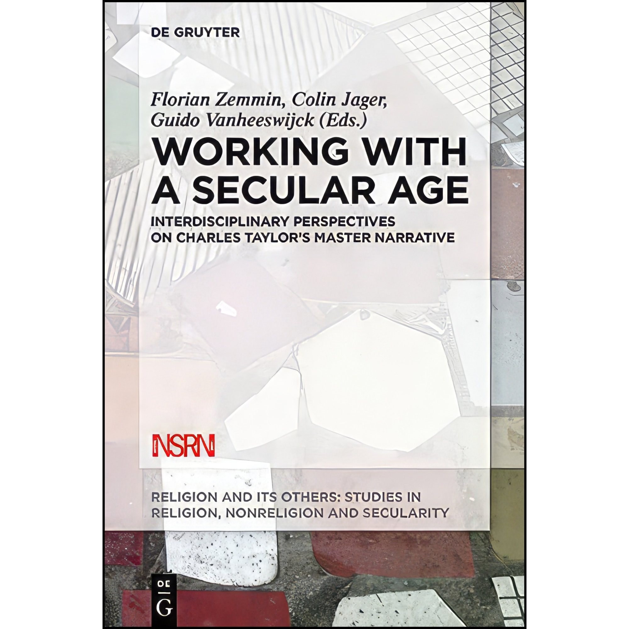 کتاب زبان اصلی Working with A Secular Age اثر Florian Zemmin