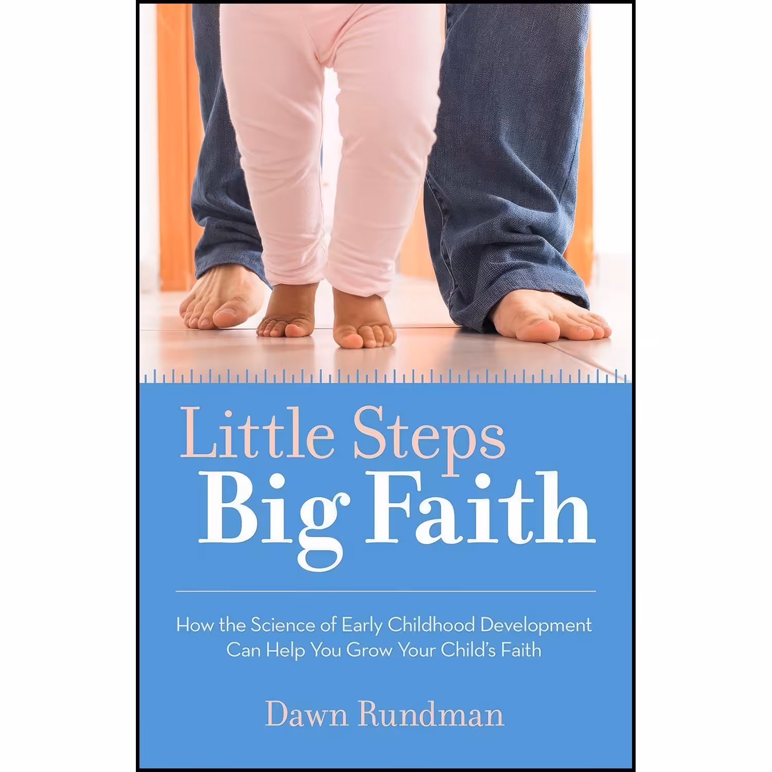 کتاب زبان اصلی Little Steps Big Faith اثر Dawn Rundman
