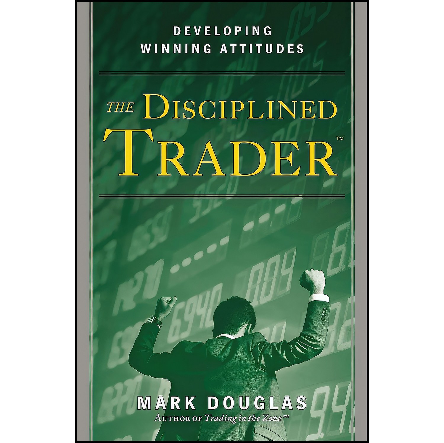 کتاب زبان اصلی The Disciplined Trader اثر Mark Douglas
