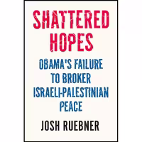کتاب زبان اصلی Shattered Hopes اثر Josh Ruebner انتشارات Verso
