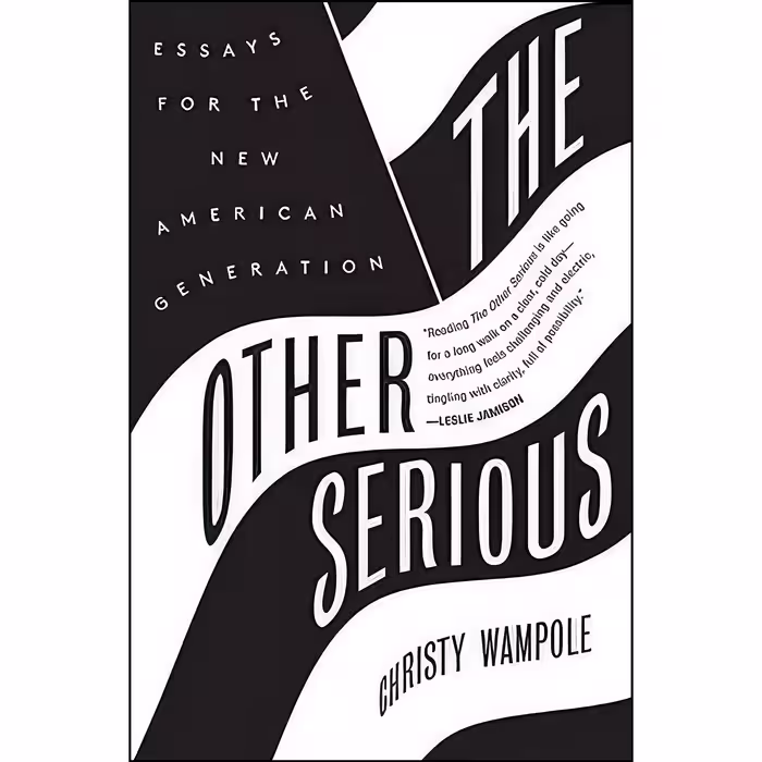 کتاب زبان اصلی The Other Serious اثر Christy Wampole انتشارات Harper Perennial