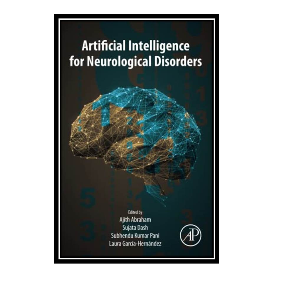 کتاب Artificial Intelligence for Neurological Disorders