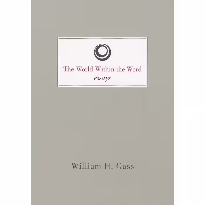 کتاب زبان اصلی World Within the Word American Literature اثر William H Gass
