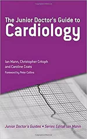[PDF] دانلود کتاب The Junior Doctor&#039;s Guide To Cardiology, 2011