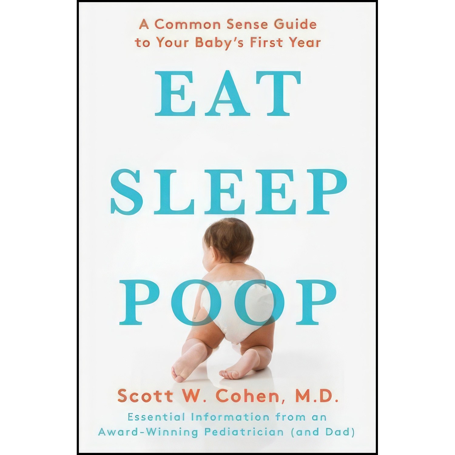 کتاب زبان اصلی Eat Sleep Poop اثر Scott W Cohen
