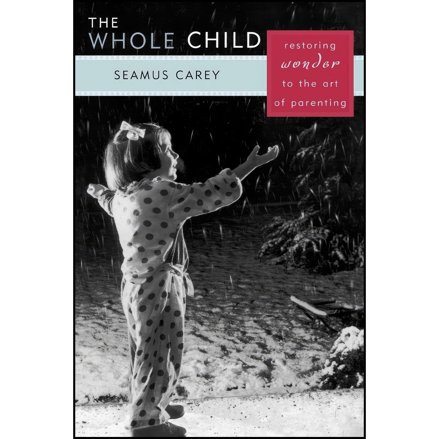 کتاب زبان اصلی The Whole Child اثر Seamus Carey