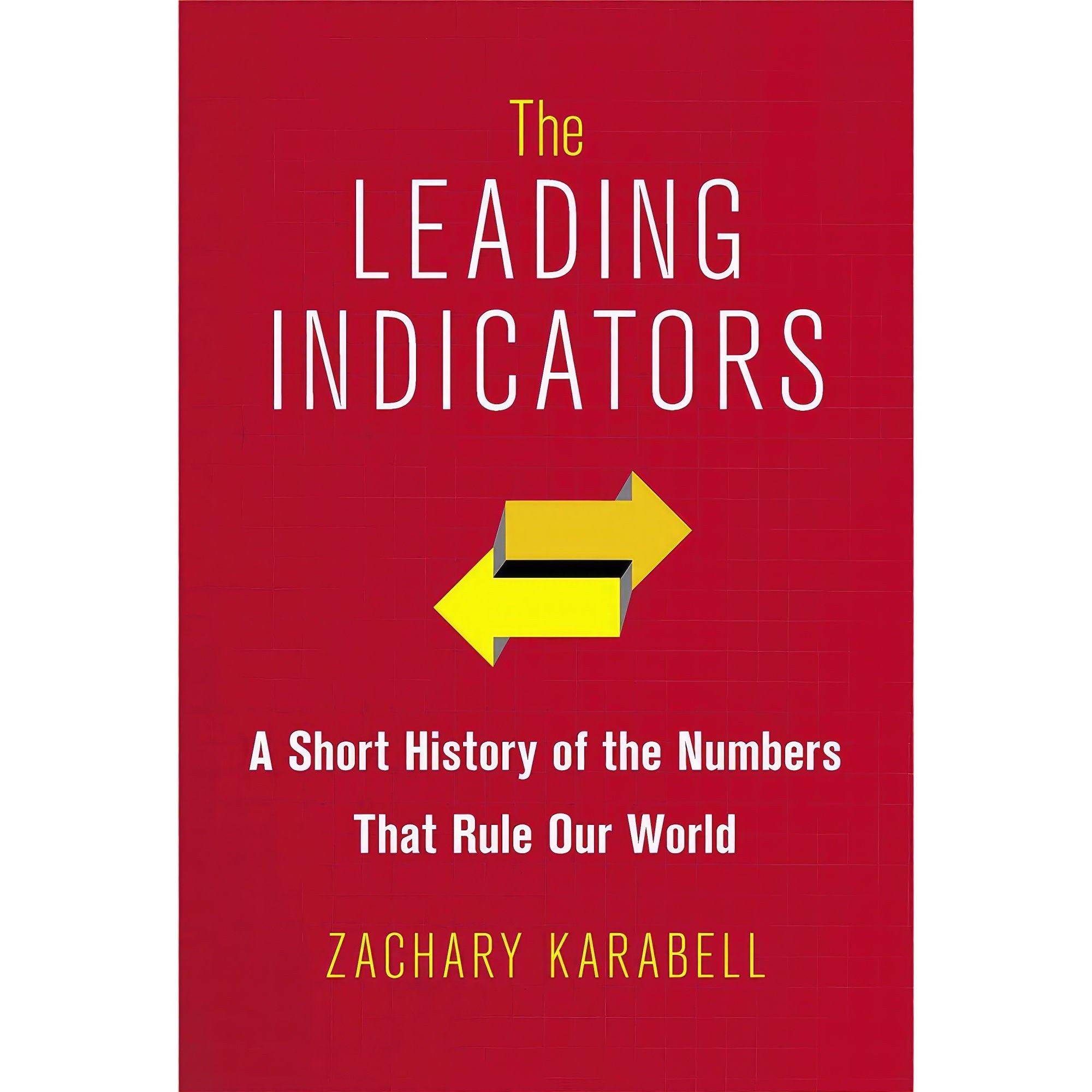 کتاب زبان اصلی The Leading Indicators اثر Zachary Karabell