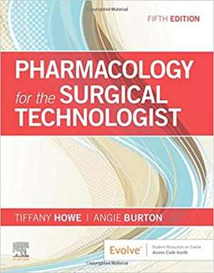 [ZIP] دانلود کتاب Pharmacology For The Surgical Technologist, 5th ed, 2020