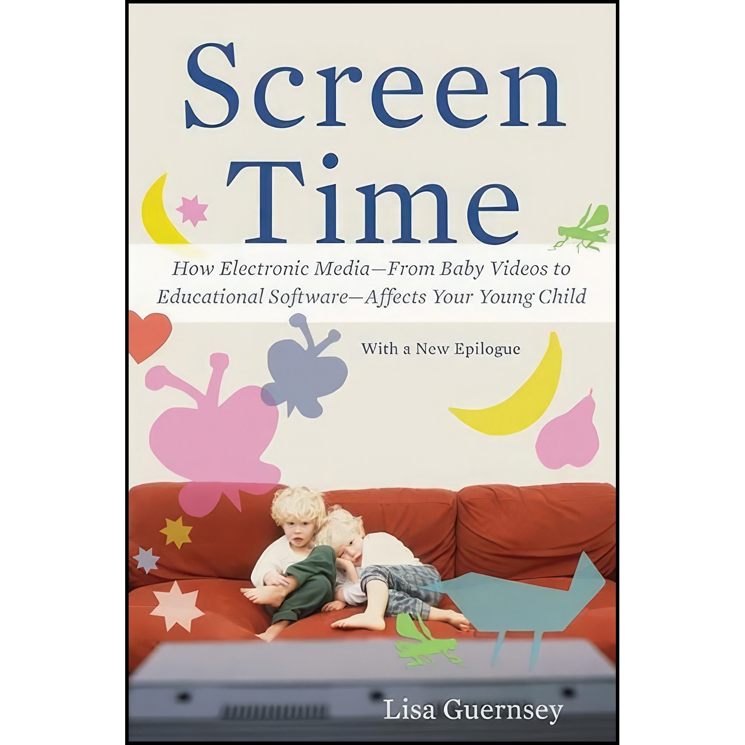 کتاب زبان اصلی Screen Time اثر Lisa Guernsey