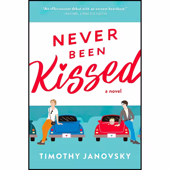 کتاب زبان اصلی Never Been Kissed Boy Meets Boy  اثر Timothy Janovsky