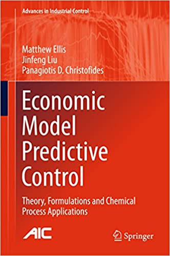  دانلود کتاب Economic Model Predictive Control - Theory, Formulations And Chemical Process Applications, 2017 - دانلود کتاب های دانشگاهی