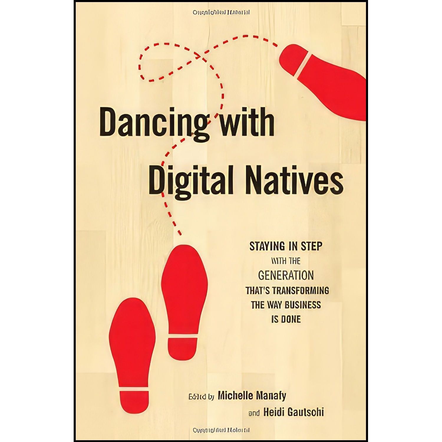 کتاب زبان اصلی Dancing with Digital Natives