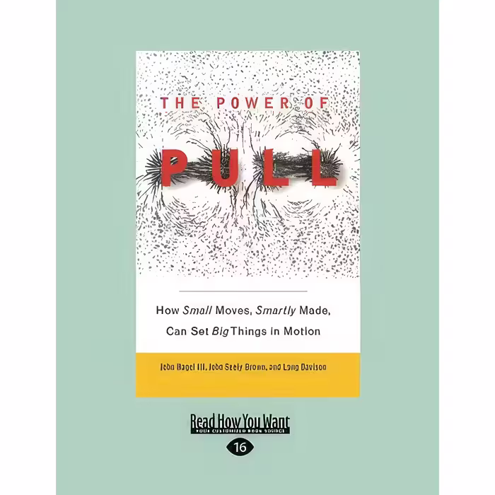 کتاب زبان اصلی The Power of Pull اثر John Seely Brown and Lang Davison