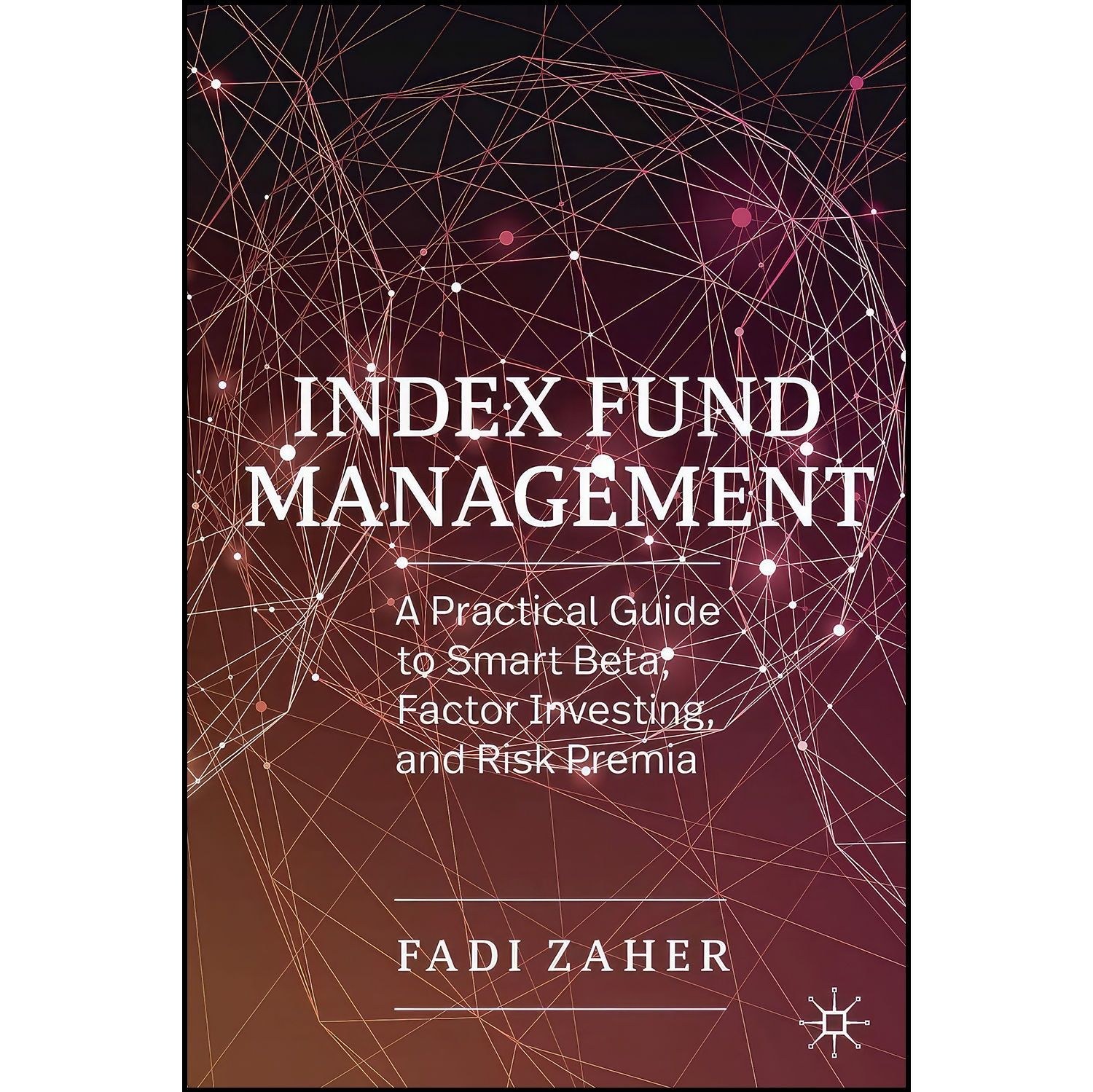 کتاب زبان اصلی Index Fund Management اثر Fadi Zaher