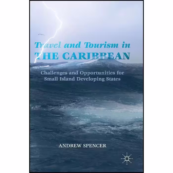 کتاب زبان اصلی Travel and Tourism in the Caribbean اثر Andrew Spencer
