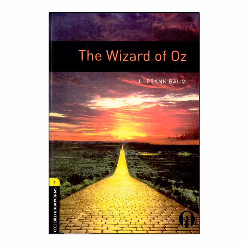 کتاب Oxford Bookworms The Wizard Of Oz اثر L. Frank Baum انتشارات الوندپویان