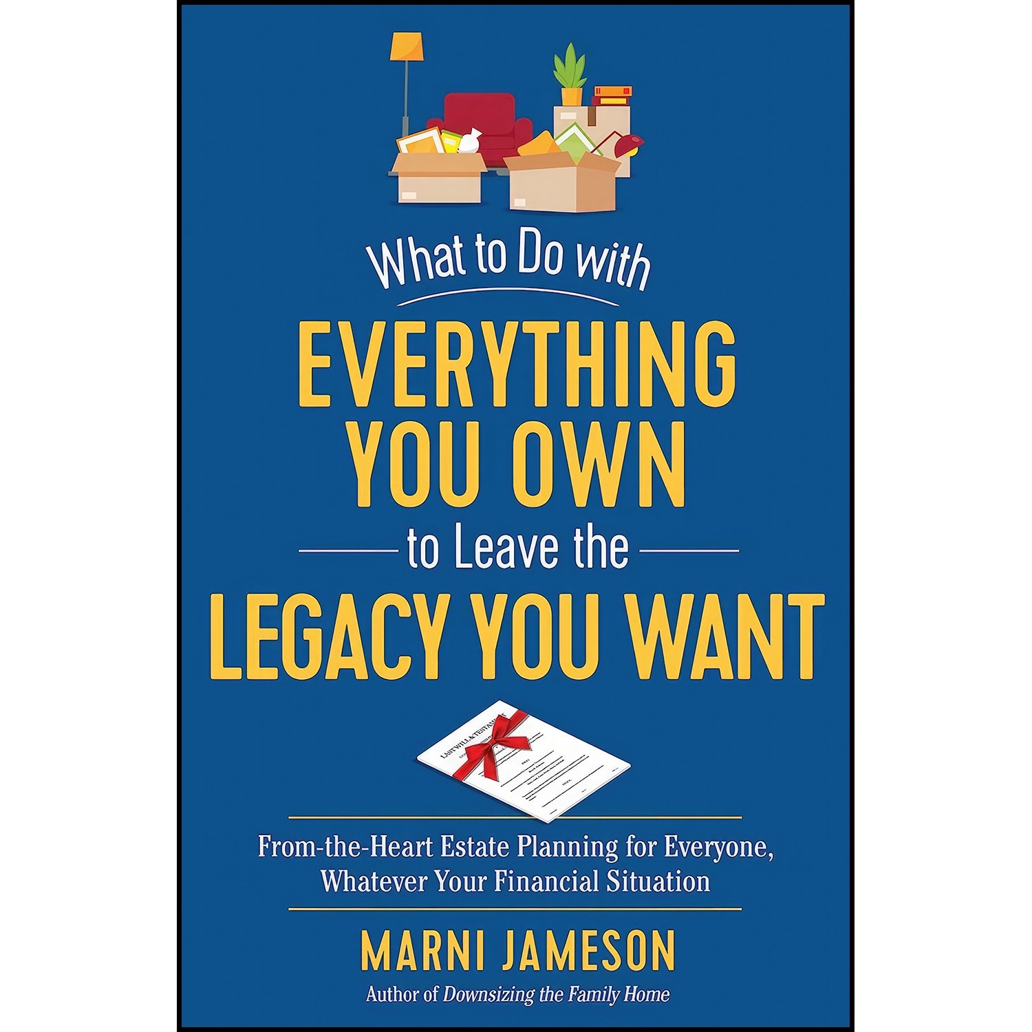 کتاب زبان اصلی What to Do with Everything You Own to Leave the Legacy You Want