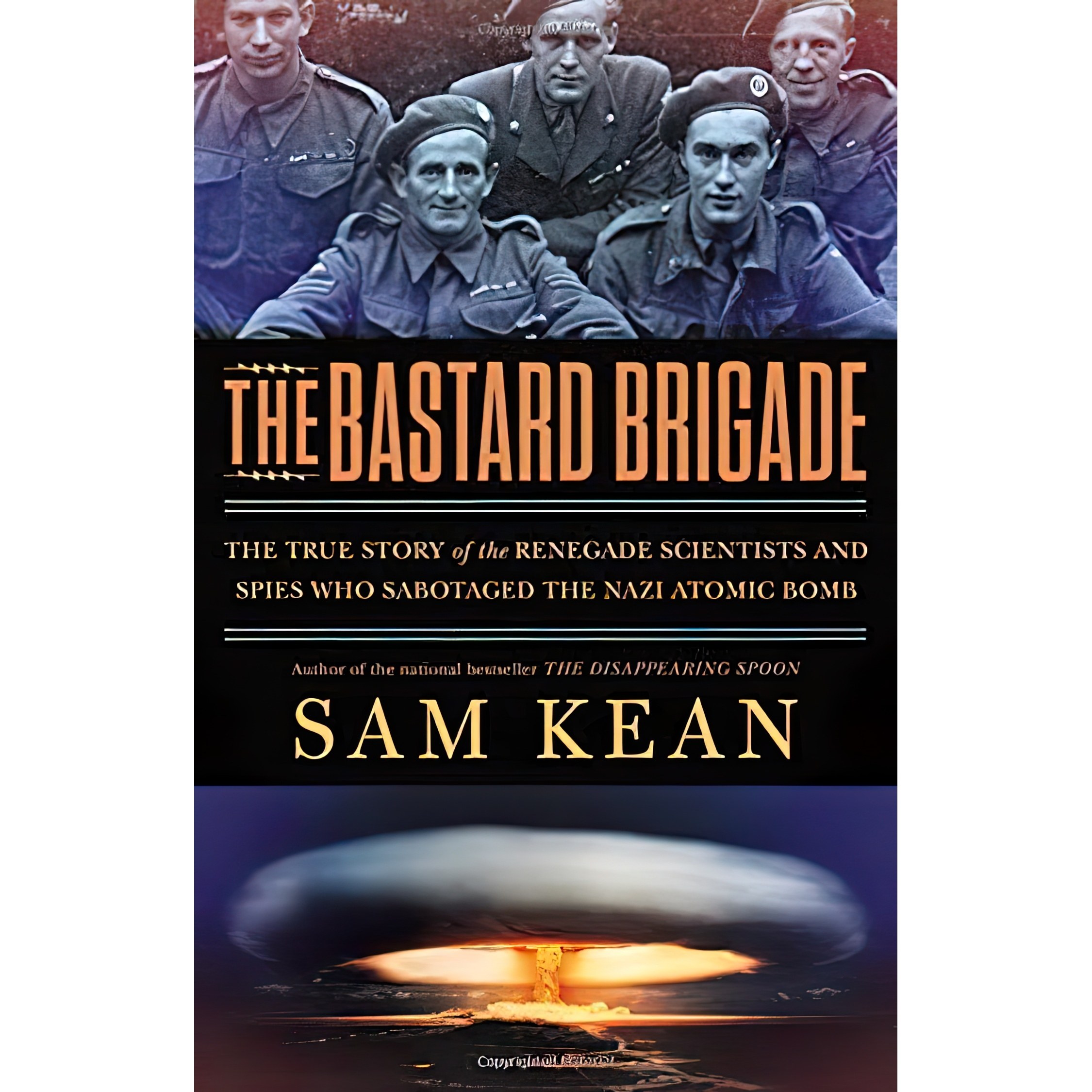 کتاب زبان اصلی The Bastard Brigade اثر Sam Kean