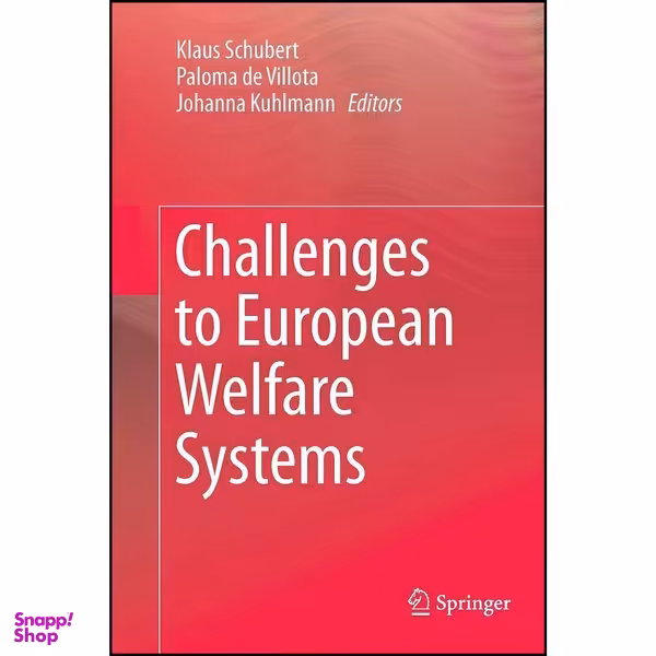 کتاب Challenges to European Welfare Systems اثر جمعي از نويسندگان انتشارات Springer
