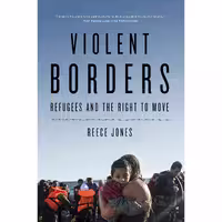 کتاب زبان اصلی Violent Borders اثر Reece Jones انتشارات Verso