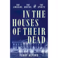 کتاب زبان اصلی In the Houses of Their Dead اثر Terry Alford انتشارات Liveright