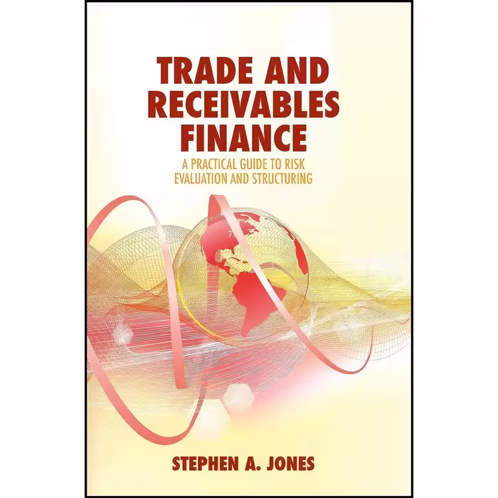 کتاب زبان اصلی Trade and Receivables Finance اثر Stephen A Jones