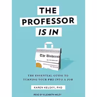 کتاب زبان اصلی The Professor Is In اثر Karen KelskyElizabeth Wiley