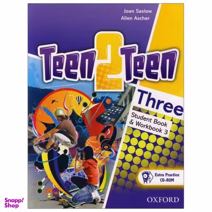 کتاب Teen 2 Teen Three / اثر JOAN SASLOW & ALLEN ASCHER انتشارات آکسفورد