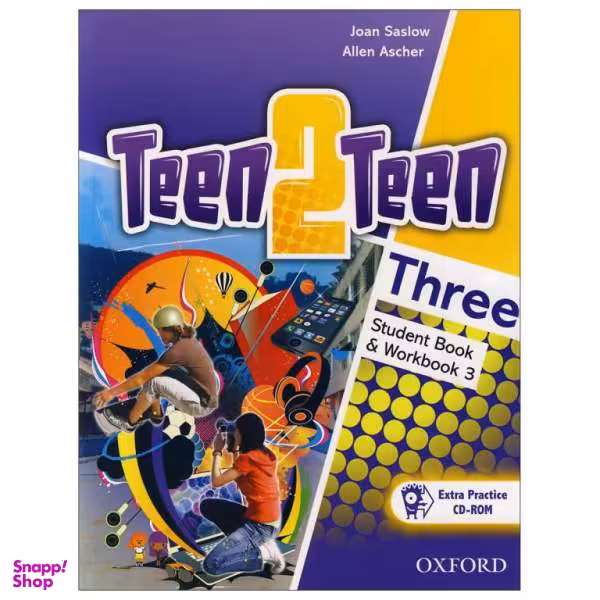 کتاب Teen 2 Teen Three / اثر JOAN SASLOW & ALLEN ASCHER انتشارات آکسفورد