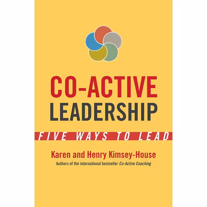 کتاب زبان اصلی Coactive Leadership اثر Karen KimseyHouse and Henry KimseyHouse