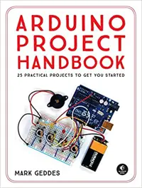 󾕇 دانلود کتاب Arduino Project Handbook - 25 Practical Projects To Get You Started, 2016 - دانلود کتاب های دانشگاهی
