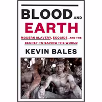 کتاب زبان اصلی Blood and Earth اثر Kevin Bales انتشارات Random House