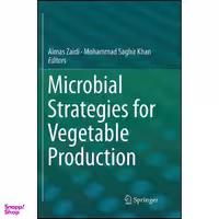 کتاب Microbial Strategies for Vegetable Production اثر جمعي از نويسندگان انتشارات Springer